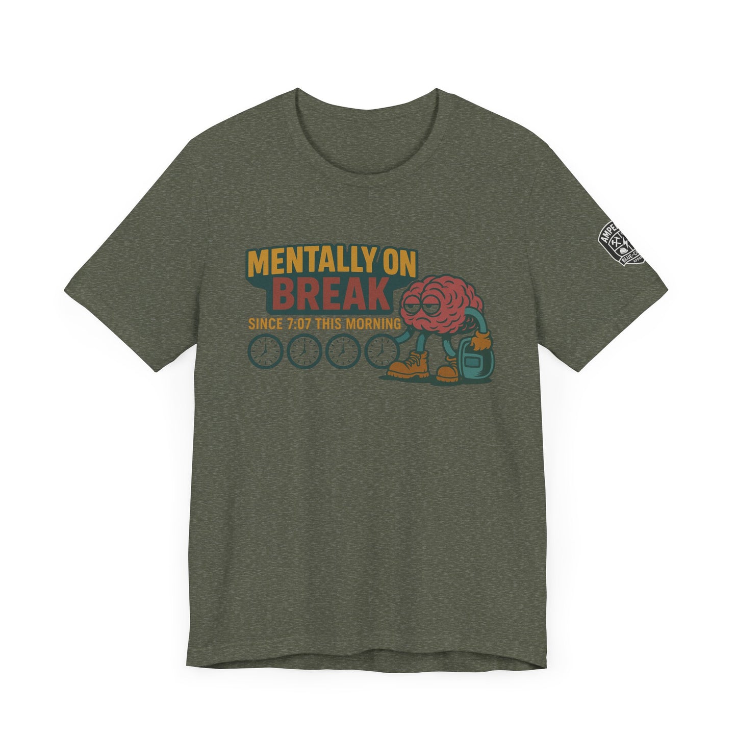 - 'Mentally On Break' Graphic Shirt for Relaxation