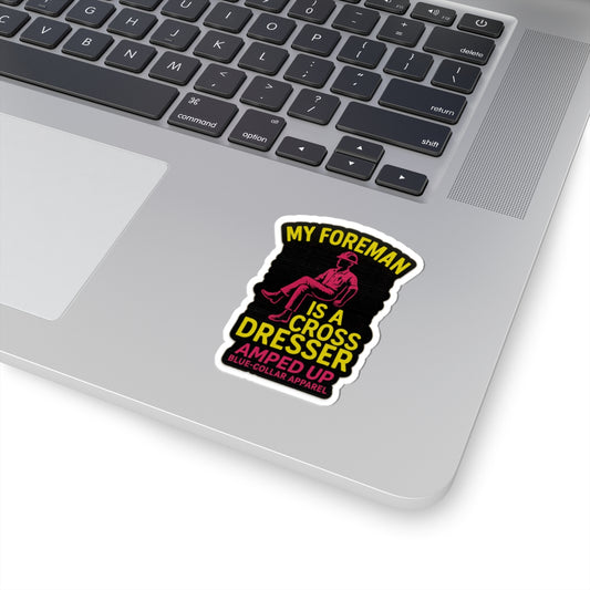 Crossing dressing foreman sticker
