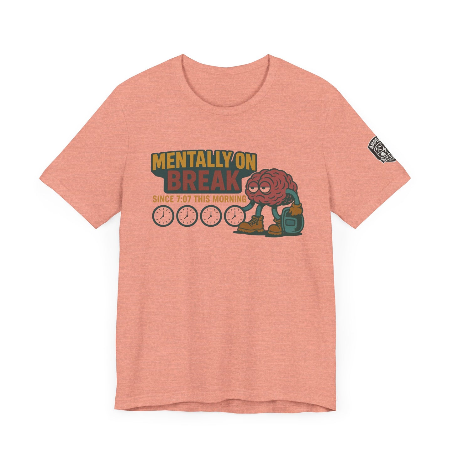 - 'Mentally On Break' Graphic Shirt for Relaxation