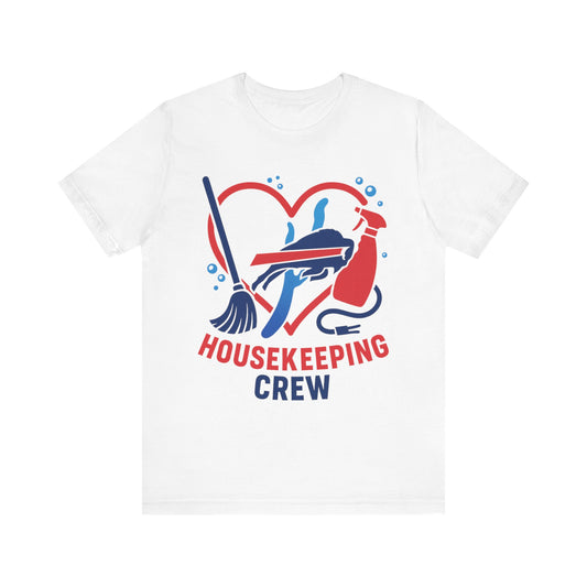 Buffalo Bills Housekeeping Crew Tee | Funny Cleaning Shirt, Gift for Housekeepers, Unisex Short Sleeve, Cleaning Staff Outfit, Home Care
